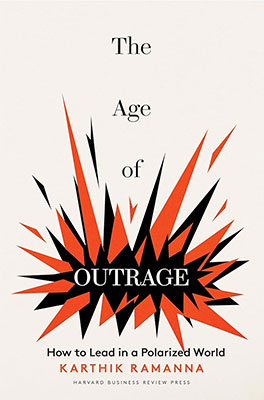 Cover of The Age of Outrage: How to Lead in a Polarized World