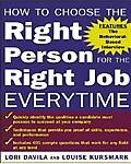Cover of How to Choose the Right Person for the Right Job Every Time