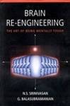 Cover of Brain Re-engineering: The Art of Being Mentally Tough