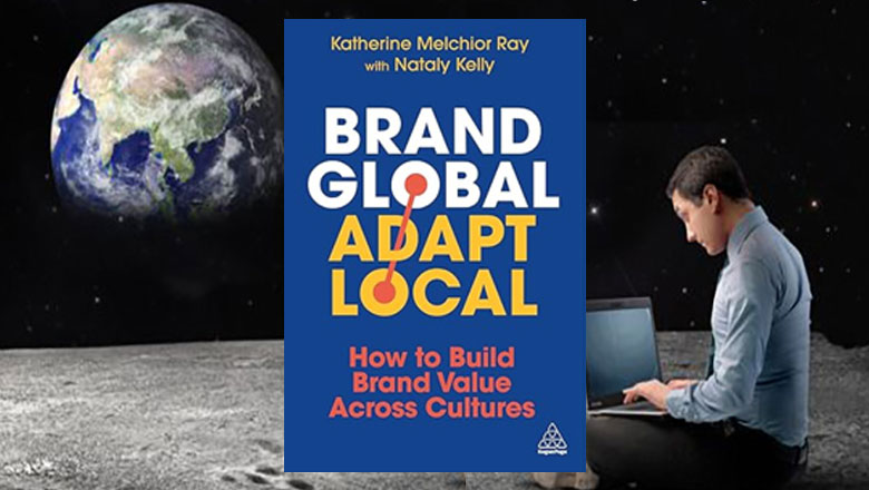 Brand Global, Adapt Local: How to Build Brand Value Across Cultures