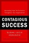 Cover of Contagious Success: Spreading High Performance Throughout Your Organization