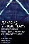 Cover of Managing Virtual Teams: Getting the Most from Wikis, Blogs, and Other Collaborative Tools