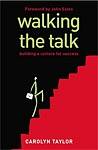 Cover of Walking the Talk: Building a Culture for Success