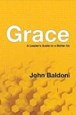 GRACE: A Leader's Guide To A Better Us