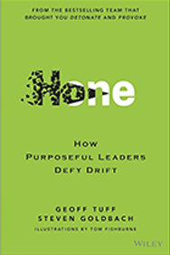 Hone - How Purposeful Leaders Defy Drift